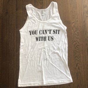 You can’t sit with us tank